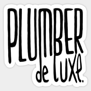 Plumber de luxe for Plumber Sticker